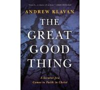 Andrew Klavan The Great Good Thing (Copertina rigida)