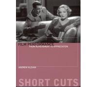 Andrew Klevan Film Performance - From Achievement to Appreciation (Tascabile)