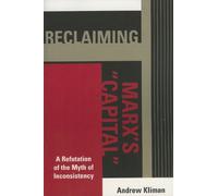 Andrew Kliman Reclaiming Marx's 'Capital' (Tascabile)