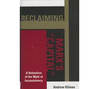 Andrew Kliman Reclaiming Marx's 'Capital' (Tascabile)