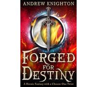 Andrew Knighton Forged for Destiny (Tascabile)