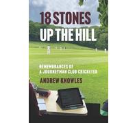 Andrew Knowles 18 Stones Up the Hill (Tascabile)