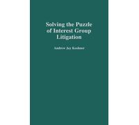 Andrew Koshner Solving the Puzzle of Interest Group Litigatio (Copertina rigida)