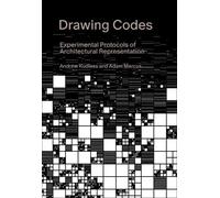 Andrew Kudless Adam Marcus Drawing Codes (Copertina rigida)