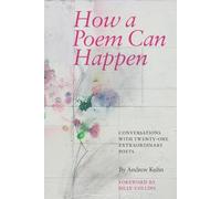 Andrew Kuhn How a Poem Can Happen (Tascabile)