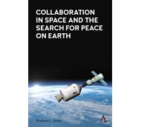 Andrew L. Jenks Collaboration in Space and the Search for Peace on E (Tascabile)