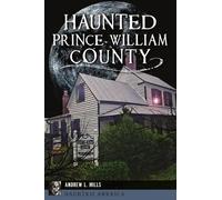 Andrew L Mills Haunted Prince William County (Tascabile)