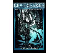 Andrew L Paciorek Black Earth (Copertina rigida)