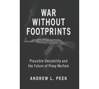 Andrew L Peek War Without Footprints (Tascabile)