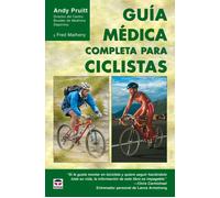 Andrew L. Pruitt Fred Matheny GUÍA MÉDICA COMPLETA PARA CICLISTAS (Tascabile)