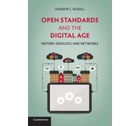 Andrew L. Russell Open Standards and the Digital Age (Tascabile)