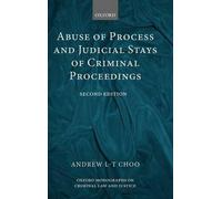 Andrew L.-T. Ch Abuse of Process and Judicial Stays of Crimin (Copertina rigida)