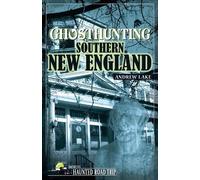 Andrew Lake Ghosthunting Southern New England (Copertina rigida)