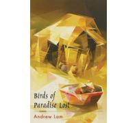 Andrew Lam Birds of Paradise Lost (Tascabile)