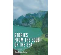 Andrew Lam Stories from the Edge of the Sea (Tascabile)