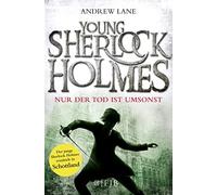 Andrew Lane Chr Young Sherlock Holmes: Nur der Tod ist umsonst - She (Tascabile)