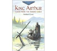 Andrew Lang King Arthur:Tales from Round Table (Tascabile) Evergreen Classics