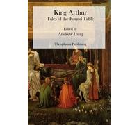 Andrew Lang King Arthur (Tascabile)