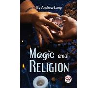 Andrew Lang Magic and Religion (Tascabile)