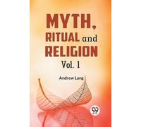 Andrew Lang Myth, Ritual and Religion (Tascabile)