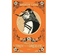 Andrew Lang Tales of Troy and Greece (Tascabile)