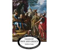 Andrew Lang Tales of Troy and Greece (Tascabile)
