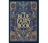Andrew Lang The Blue Fairy Book (Collector's Edition) (Lamina (Copertina rigida)