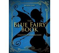 Andrew Lang The Blue Fairy Book (Copertina rigida) Andrew Lang Fairy Book Series