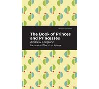 Andrew Lang The Book of Princes and Princesses (Tascabile) Mint Editions