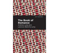 Andrew Lang The Book of Romance (Tascabile) Mint Editions