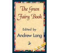 Andrew Lang The Green Fairy Book (Tascabile)