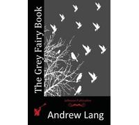 Andrew Lang The Grey Fairy Book (Tascabile)
