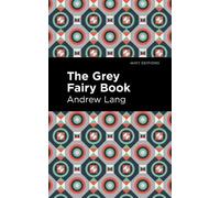Andrew Lang The Grey Fairy Book (Tascabile) Mint Editions
