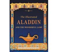 Andrew Lang The Illustrated Aladdin and the Wonderful Lamp (Copertina rigida)