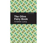 Andrew Lang The Olive Fairy Book (Copertina rigida) Mint Editions