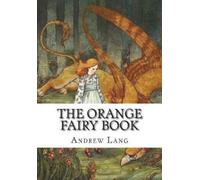 Andrew Lang The Orange Fairy Book (Tascabile)