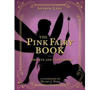 Andrew Lang The Pink Fairy Book (Copertina rigida) Andrew Lang Fairy Book Series