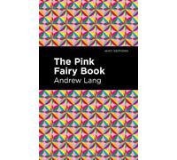 Andrew Lang The Pink Fairy Book (Copertina rigida) Mint Editions