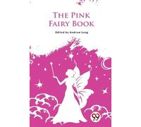 Andrew Lang The Pink Fairy Book (Tascabile)