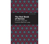 Andrew Lang The Red Book of Heroes (Tascabile) Mint Editions