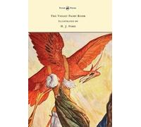 Andrew Lang The Violet Fairy Book - Illustrated by H. J. Ford (Copertina rigida)