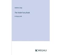 Andrew Lang The Violet Fairy Book (Tascabile)