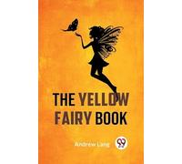 Andrew Lang The Yellow Fairy Book (Tascabile)