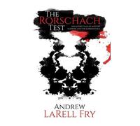 Andrew Larell Fry The Rorschach Test (Tascabile)
