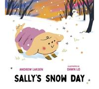 Andrew Larsen Sally's Snow Day (Copertina rigida) Sally's Puppy Adventures