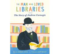 Andrew Larsen The Man who Loved Libraries (Tascabile)