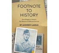 Andrew Laszlo Footnote to History (Tascabile) Holocaust Survivor Memoirs WWII