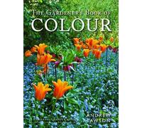Andrew Lawson The Gardener's Book of Colour (Copertina rigida)