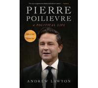 Andrew Lawton Pierre Poilievre (Copertina rigida)