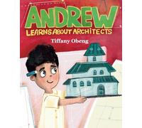 Andrew Learns about Architects: Career Book for Kids (STEM Children's Book)